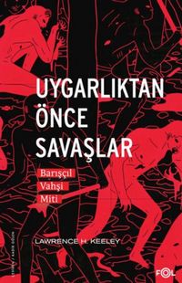 Produktbild: Uygarliktan &Ouml;nce Savaslar