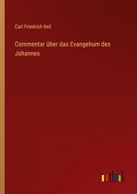 Produktbild: Commentar &uuml;ber das Evangelium des Johannes