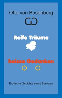 Produktbild: Reife Tr&auml;ume heisse Gedanken