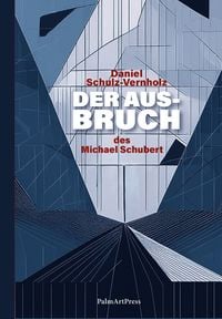 Produktbild: Der Ausbruch des Michael Schubert