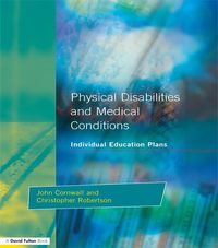 Produktbild: Individual Education Plans Physical Disabilities and Medical Conditions