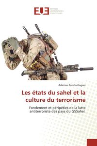 Produktbild: Les &eacute;tats du sahel et la culture du terrorisme