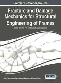 Produktbild: Fracture and Damage Mechanics for Structural Engineering of Frames