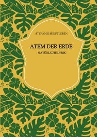 Produktbild: Atem der Erde, Gedichte und Gedanken zur Sch&ouml;pfung, den Bergen, Fl&uuml;ssen, Wiesen und W&auml;ldern. Der Blick bleibt dabei stets zum Horizont gerichtet, ist friedlich und ermutigend.