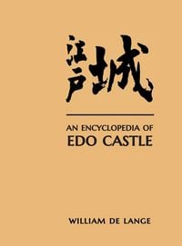 Produktbild: An Encyclopedia of Edo Castle