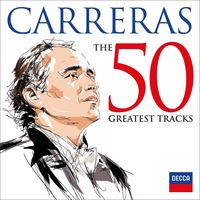 Jose Carreras-The 50 Greatest Tracks von José Carreras