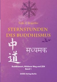 Bild vom Artikel Sternstunden des Buddhismus vom Autor Yudo J. Seggelke