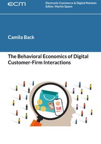 Produktbild: The Behavioral Economics of Digital Customer-Firm Interactions