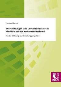 Produktbild: Werthaltungen und umweltorientiertes Handeln bei der Verkehrsmittelwahl