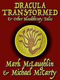 Produktbild: Dracula Transformed & Other Bloodthirsty Tales