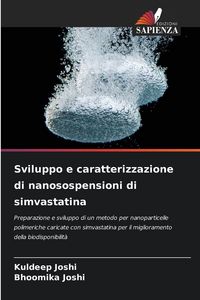 Produktbild: Sviluppo e caratterizzazione di nanosospensioni di simvastatina