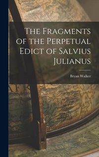 Produktbild: The Fragments of the Perpetual Edict of Salvius Julianus