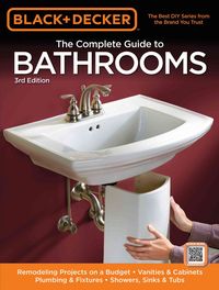 Produktbild: Publishing, E: The Complete Guide to Bathrooms (Black & Deck