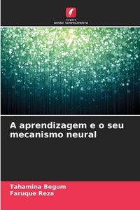 Produktbild: A aprendizagem e o seu mecanismo neural