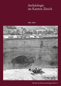 Produktbild: Arch&auml;ologie im Kanton Z&uuml;rich 2001&ndash;2002
