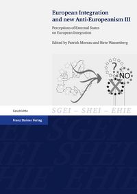 Produktbild: European Integration and new Anti-Europeanism. Vol. 3