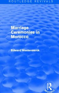 Produktbild: Westermarck, E: Marriage Ceremonies in Morocco