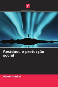 Produktbild: Res&iacute;duos e protec&ccedil;&atilde;o social