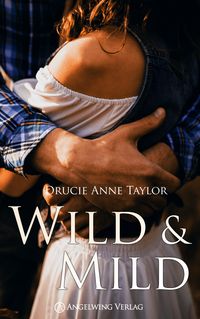 Bild vom Artikel Wild & Mild vom Autor Drucie Anne Taylor
