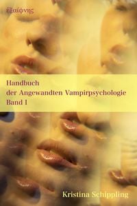 Produktbild: Handbuch der Angewandten Vampirpsychologie Band I