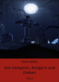 Produktbild: Von Vampiren, Kriegern und Dieben