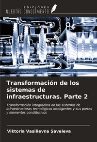Produktbild: Transformaci&oacute;n de los sistemas de infraestructuras. Parte 2