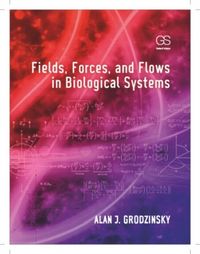 Produktbild: Grodzinsky, A: Fields, Forces, and Flows in Biological Syste