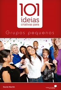 Produktbild: 101 id&eacute;ias criativas para grupos pequenos