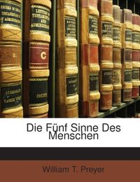 Produktbild: Preyer, W: F&uuml;nf Sinne Des Menschen