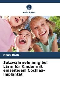Produktbild: Satzwahrnehmung bei L&auml;rm f&uuml;r Kinder mit einseitigem Cochlea-Implantat