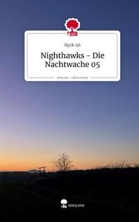 Produktbild: Nighthawks - Die Nachtwache 05. Life is a Story - story.one