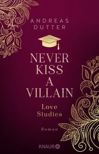 Bild vom Artikel Love Studies: Never Kiss a Villain vom Autor Andreas Dutter