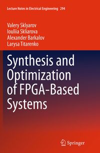 Produktbild: Synthesis and Optimization of FPGA-Based Systems