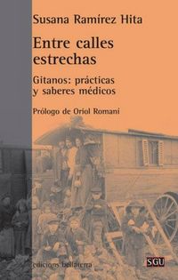 Produktbild: Entre calles estrechas : gitanos : pr&aacute;cticas y saberes cotidianos