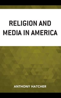 Produktbild: Religion and Media in America