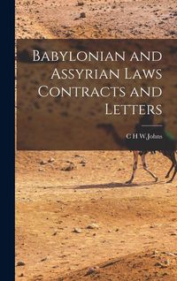Produktbild: Babylonian and Assyrian Laws Contracts and Letters
