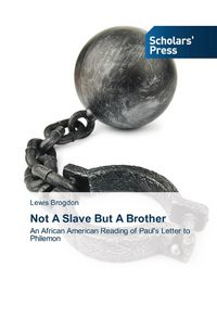 Produktbild: Brogdon, L: Not A Slave But A Brother