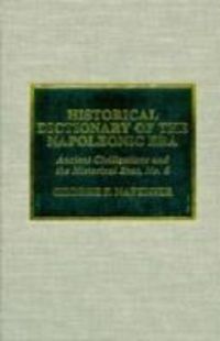 Produktbild: Nafziger, G: Historical Dictionary of the Napoleonic Era