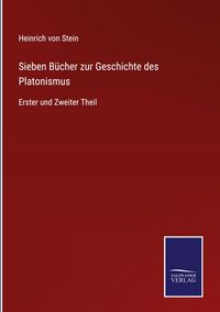 Produktbild: Sieben B&uuml;cher zur Geschichte des Platonismus