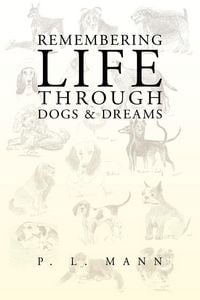Produktbild: Remembering Life Through Dogs and Dreams