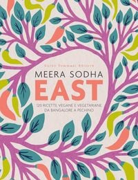 Produktbild: East. 120 ricette vegane e vegetariane da Bangalore a Pechino
