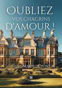 Produktbild: Oubliez vos chagrins d'amour !