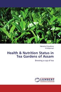 Produktbild: Health & Nutrition Status in Tea Gardens of Assam