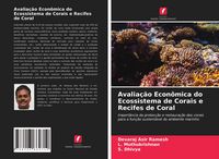 Produktbild: Avalia&ccedil;&atilde;o Econ&ocirc;mica do Ecossistema de Corais e Recifes de Coral