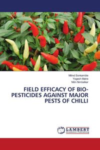 Produktbild: Field Efficacy Of Bio-Pesticides Against Major Pests Of Chilli