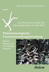 Produktbild: Ph&auml;nomenologische Praxisentwicklungsforschung Band II