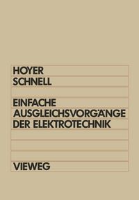 Produktbild: Einfache Ausgleichsvorg&auml;nge der Elektrotechnik
