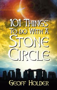 Produktbild: Holder, G: 101 Things to do with a Stone Circle