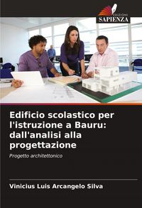 Produktbild: Edificio scolastico per l'istruzione a Bauru: dall'analisi alla progettazione