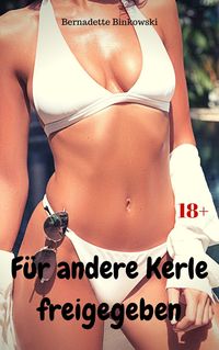Produktbild: F&uuml;r andere Kerle freigegeben